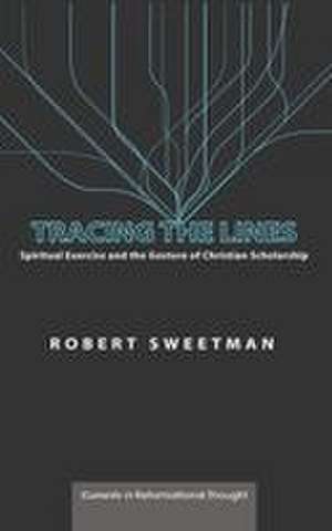 Tracing the Lines de Robert Sweetman
