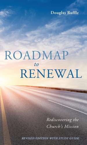 Roadmap to Renewal de Douglas Ruffle