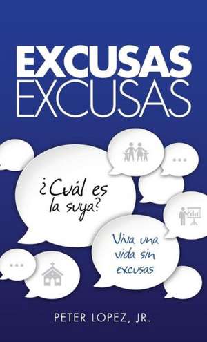 Excusas, Excusas de Jr. Peter Lopez