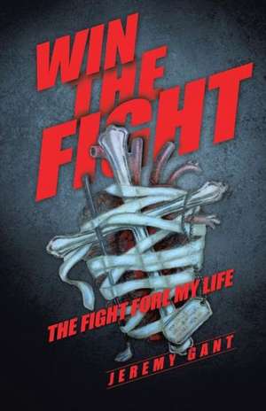 Win the Fight de Jeremy Gant