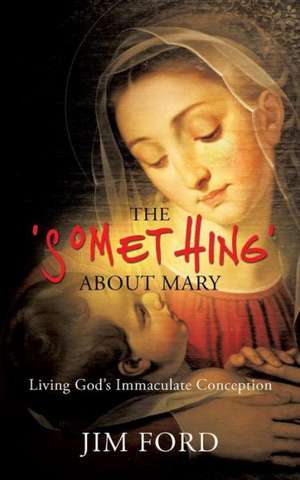 The 'Something' about Mary de Jim Ford