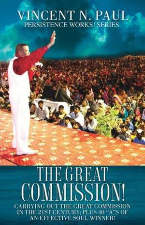 The Great Commission! de Vincent N. Paul