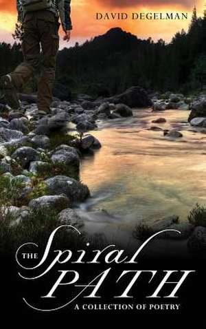 The Spiral Path de David Degelman