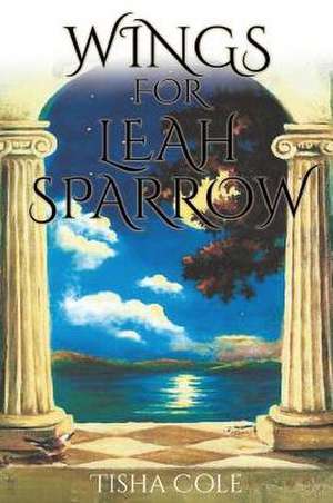 Wings for Leah Sparrow de Tisha Cole