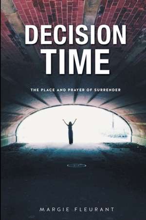 Decision Time de Margie Fleurant