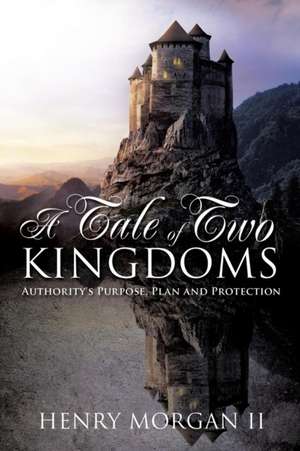 A Tale of Two Kingdoms de Henry Morgan II