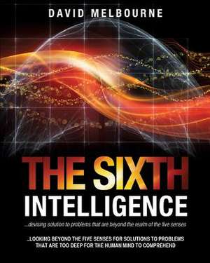 The Sixth Intelligence de David Melbourne