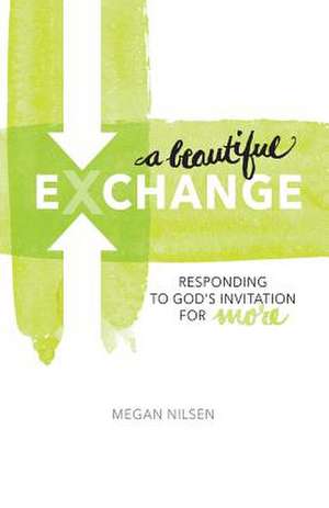 A Beautiful Exchange de Megan Nilsen