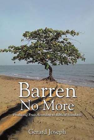 Barren No More de Gerard Joseph