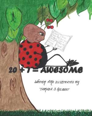 20 + 1 = Awesome de Tamara S. Gilbert