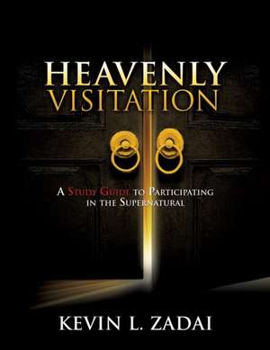 Heavenly Visitation de Kevin L. Zadai