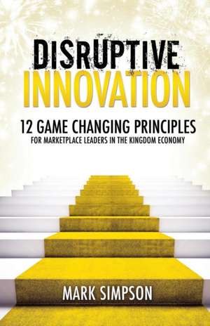 Disruptive Innovation de Mark Simpson