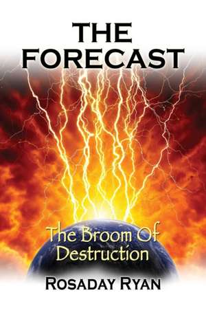 The Forecast de Rosaday Ryan