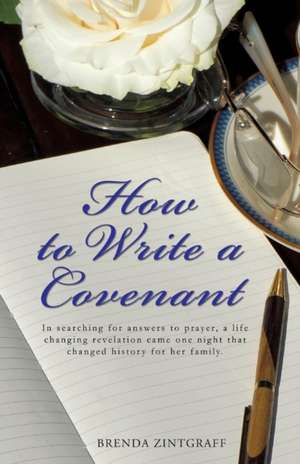 How to Write a Covenant de Brenda Zintgraff