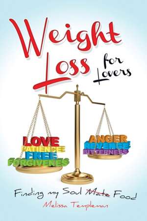 Weight Loss for Lovers de Melissa Templeman