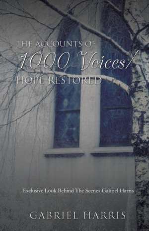 The Accounts of 1000 Voices de Gabriel Harris