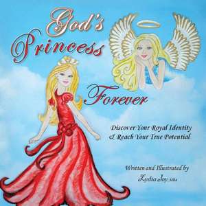 God's Princess Forever de Lydia Joy Mba