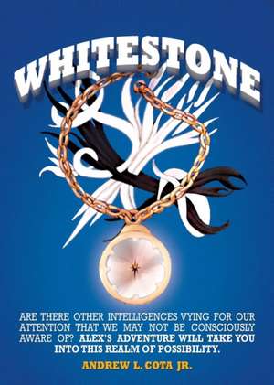 Whitestone de Andrew L. Cota Jr