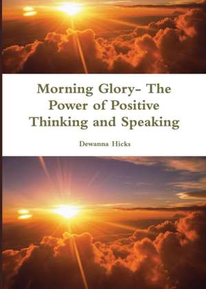 Morning Glory- de Dewanna L. Hicks