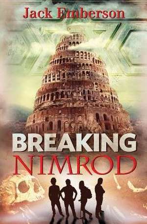 Breaking Nimrod de Jack Emberson