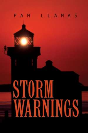 Storm Warnings de Pam Llamas