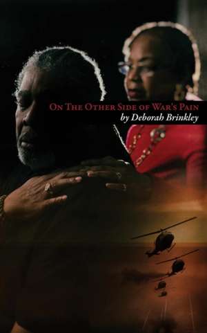 On the Other Side of War's Pain de Deborah J. Brinkley