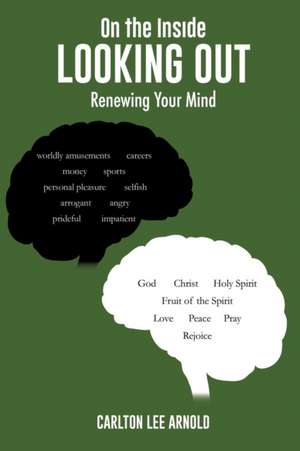 On the Inside Looking Out de Carlton Lee Arnold