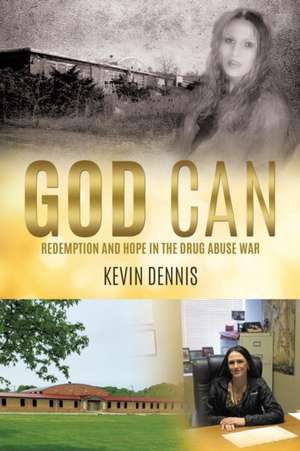 God Can de Kevin Dennis