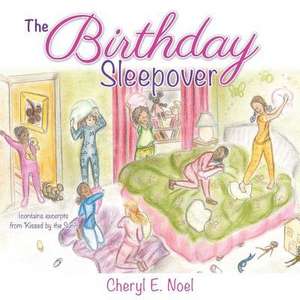 The Birthday Sleepover de Cheryl E. Noel