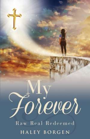 My Forever de Haley Borgen