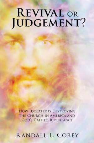 Revival or Judgement? de Corey, Randall L.