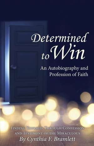 Determined to Win de Cynthia F. Bramlett