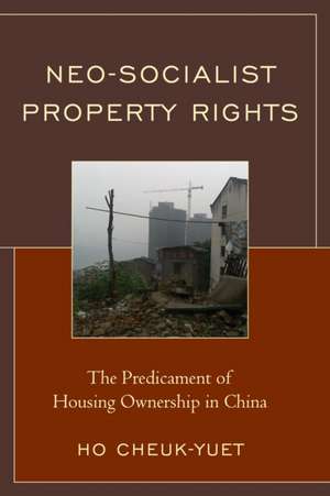 Neo-Socialist Property Rights de Cheuk-Yuet Ho