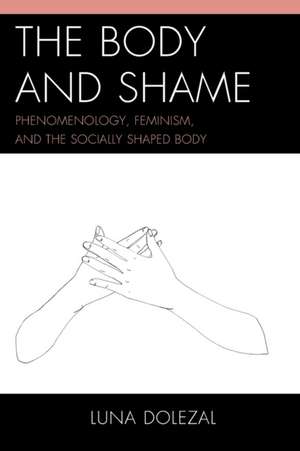 Body and Shame de Luna Dolezal