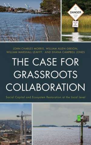 The Case for Grassroots Collaboration de John Charles Morris