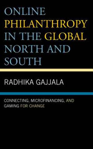 Online Philanthropy in the Global North and South de Radhika Gajjala