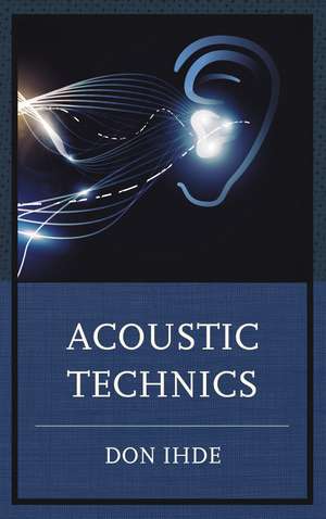 Ihde, D: Acoustic Technics