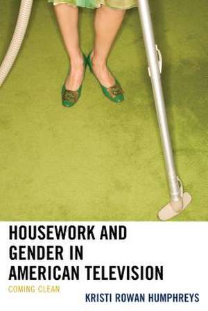 HOUSEWORK AMP GENDER IN AMERICANPB de Kristi Rowan Humphreys