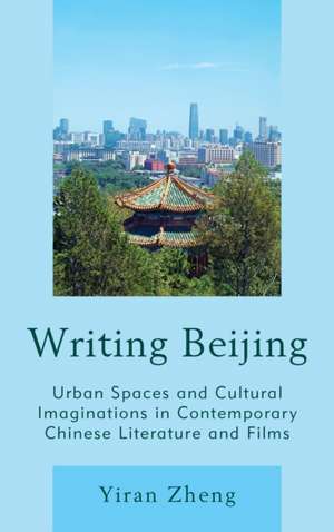 Writing Beijing de Yiran Zheng