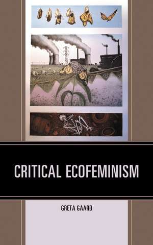 Critical Ecofeminism de Greta Gaard
