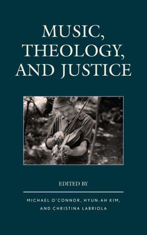 MUSIC THEOLOGY AMP JUSTICE