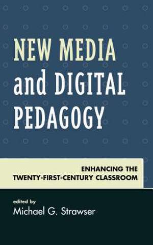 NEW MEDIA AMP DIGITAL PEDAGOGY