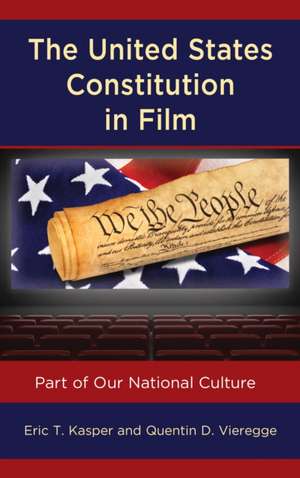 United States Constitution in Film de Quentin D. Vieregge