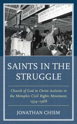 Saints in the Struggle de Jonathan Chism