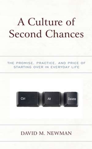 CULTURE OF SECOND CHANCESTHE de David M. Newman