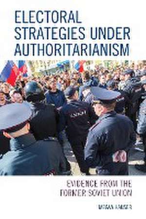 Electoral Strategies under Authoritarianism de Megan Hauser