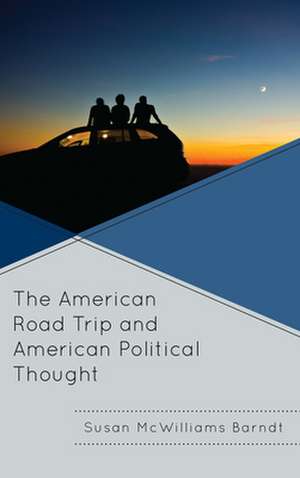 AMERICAN ROAD TRIP AMP AMERICAN de Susan McWilliams Barndt