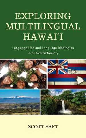 EXPLORING MULTILINGUAL HAWAIICB de Scott Saft