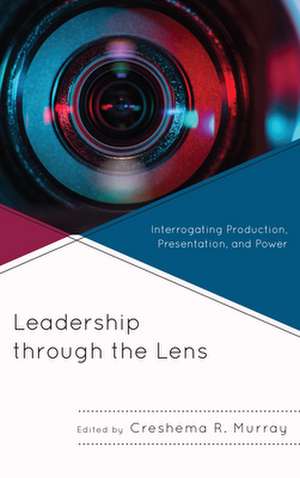 LEADERSHIP THROUGH THE LENS IPB