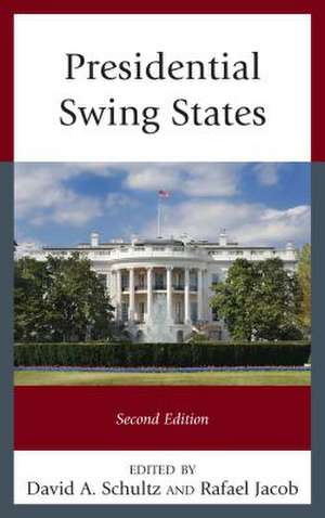 PRESIDENTIAL SWING STATES 2ED